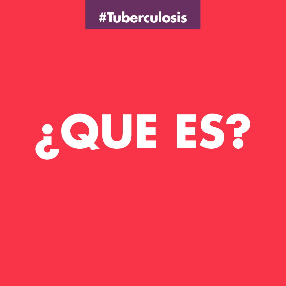 Qué es la tuberculosis