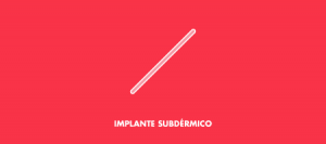 Implante Subdermico